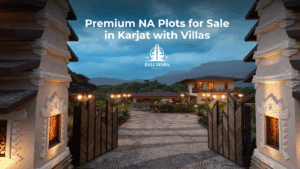 Premium NA Plots for Sale in Karjat with Villas - Bali Ixora